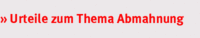 Urteile zum Thema Abmahnung